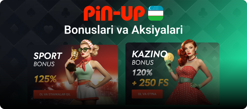 Pin Up bonus va aksiyalar